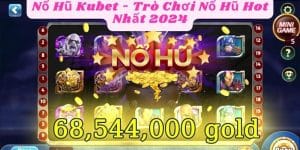 Nổ Hũ Kubet - Trò Chơi Nổ Hũ Hot Nhất 2024